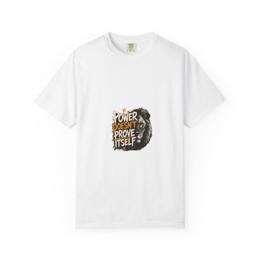 Lion 'Power Doesn't Prove Itself' T-Shirt