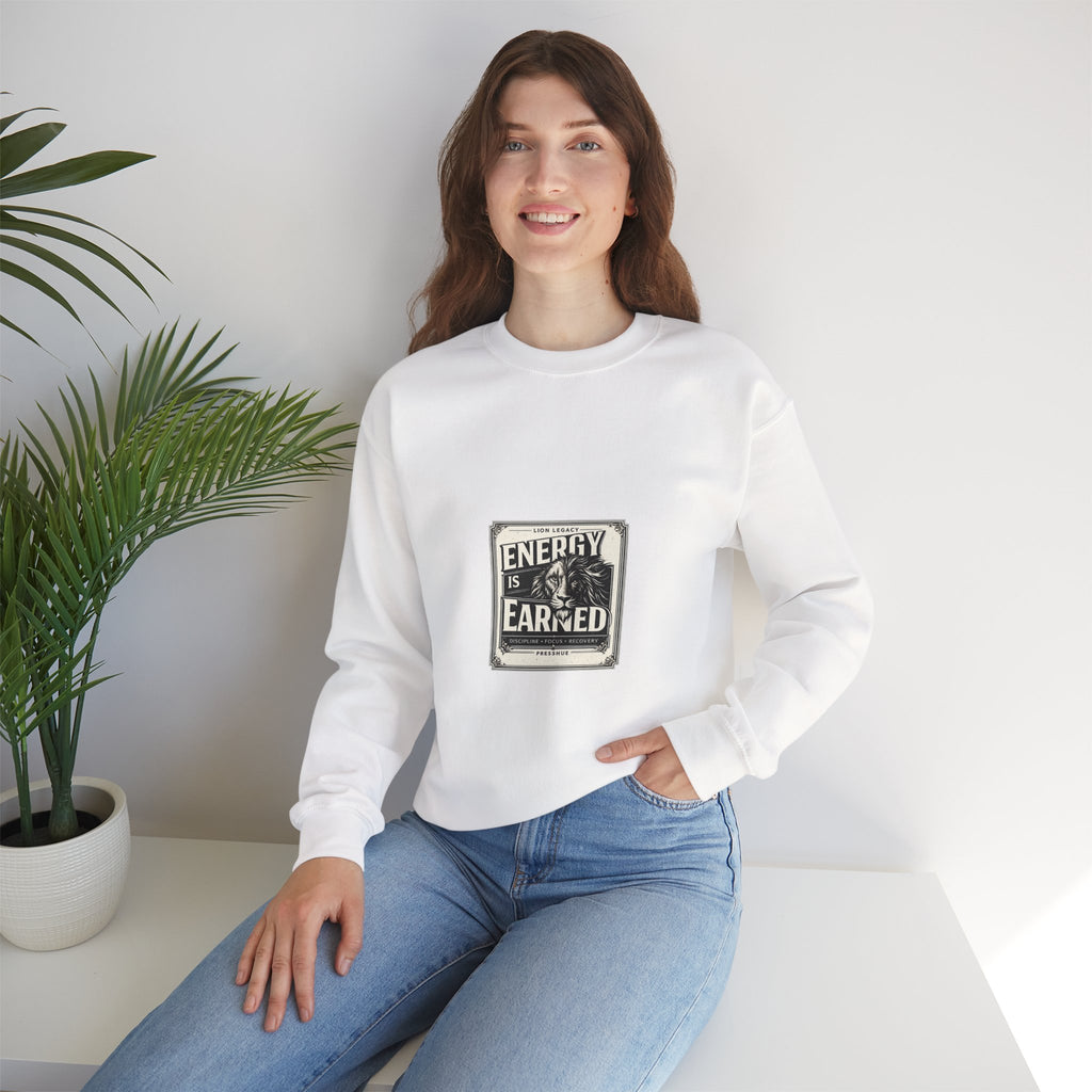 Crewneck Sweatshirt — "Energy Is Earned" Retro Motivational Design