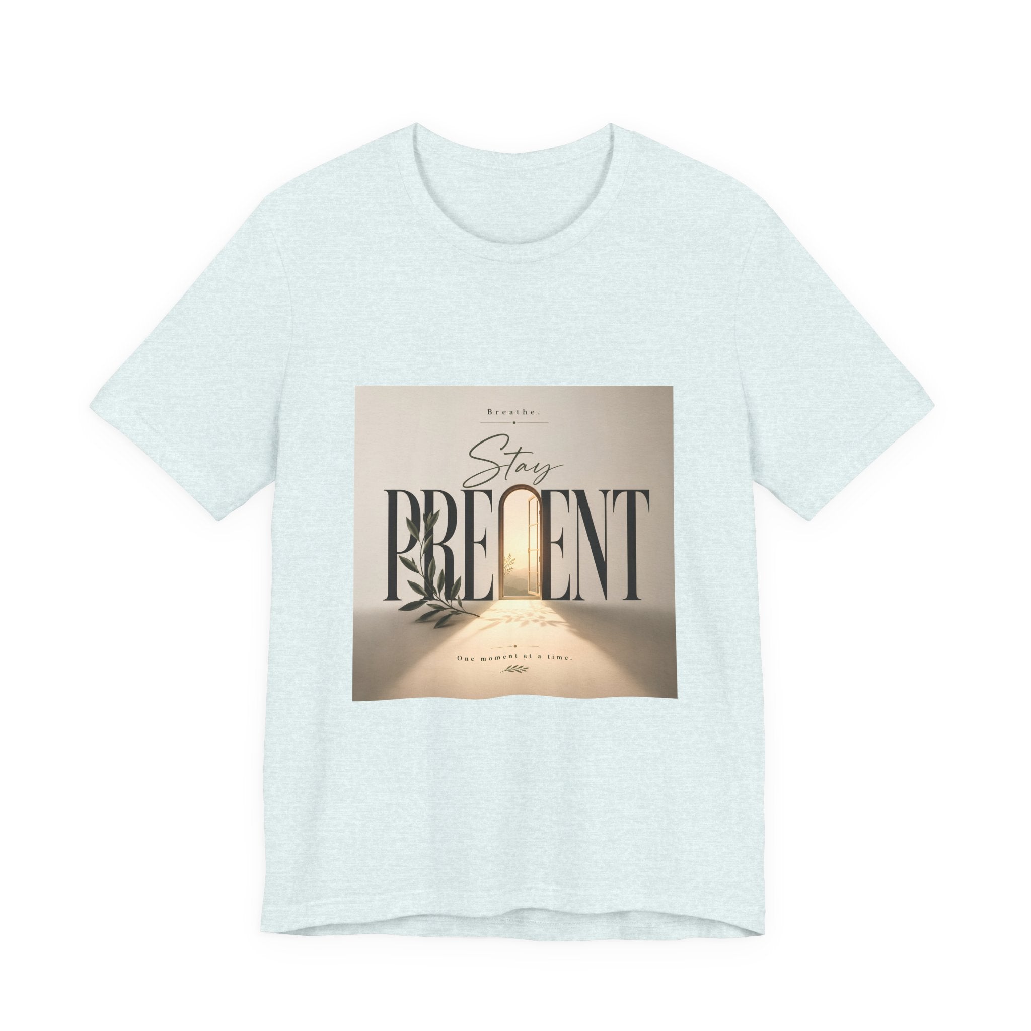 Stay Present Tee — Inspirational Mindfulness T-Shirt with Scenic Design