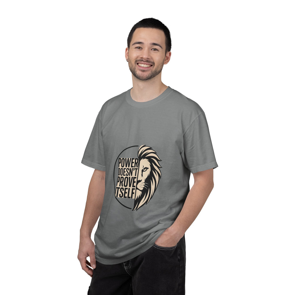 Power Doesn’t Prove Itself Lion T-Shirt