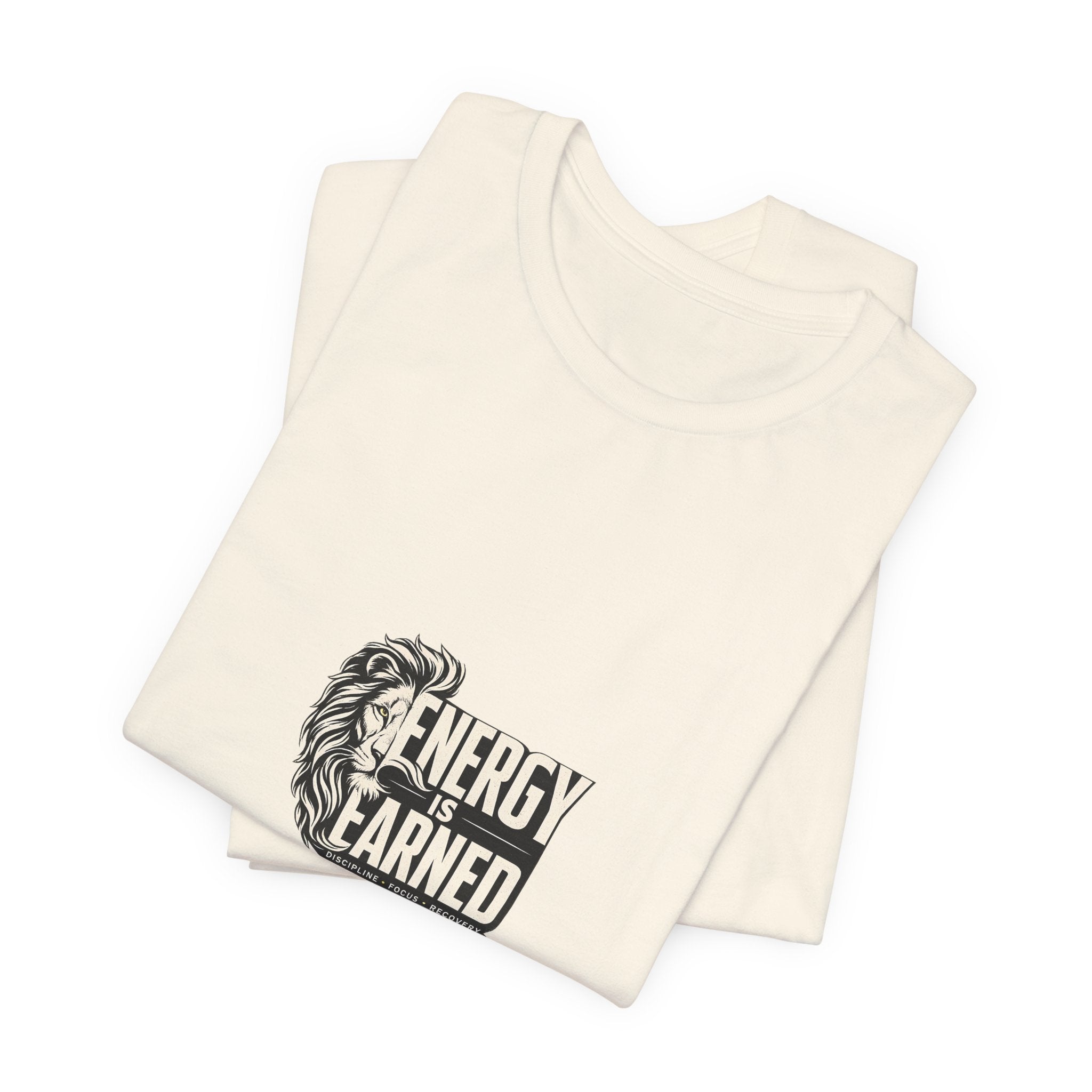 Energy Is Earned Lion Graphic Tee - Motivational Fitness Shirt