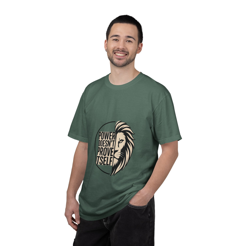 Power Doesn’t Prove Itself Lion T-Shirt
