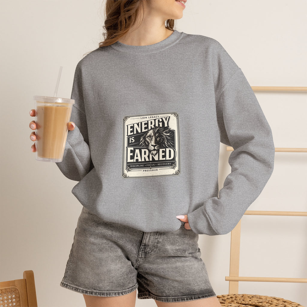 Crewneck Sweatshirt — "Energy Is Earned" Retro Motivational Design