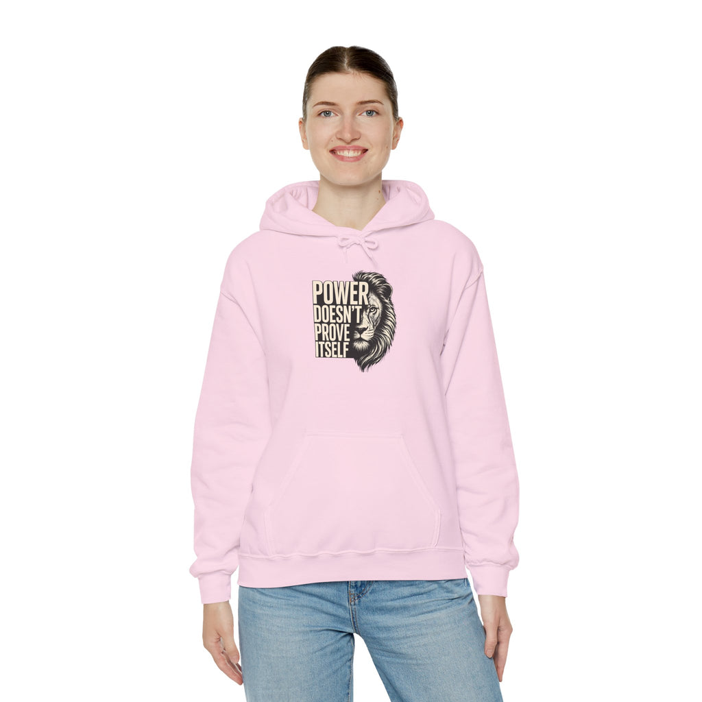 Lion 'Power Doesn't Prove Itself' Hoodie — Inspirational Graphic Sweatshirt
