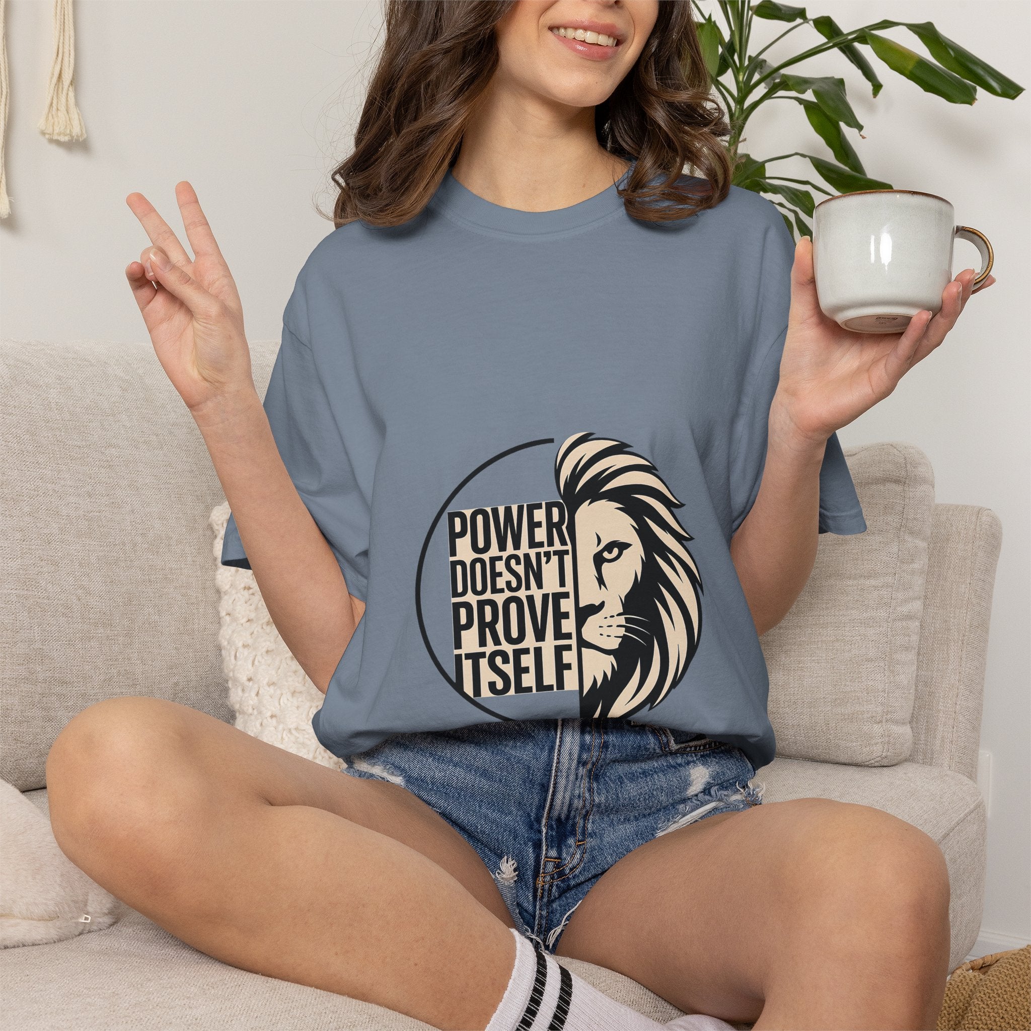 Power Doesn’t Prove Itself Lion T-Shirt