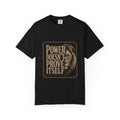 Power Doesn't Prove Itself Lion T-Shirt — Motivational Graphic Tee