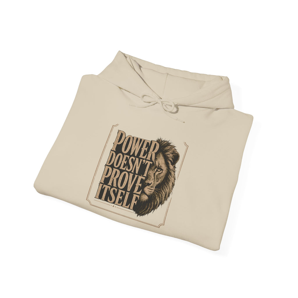 Power Doesn't Prove Itself Hoodie — Bold Vintage Lion Graphic