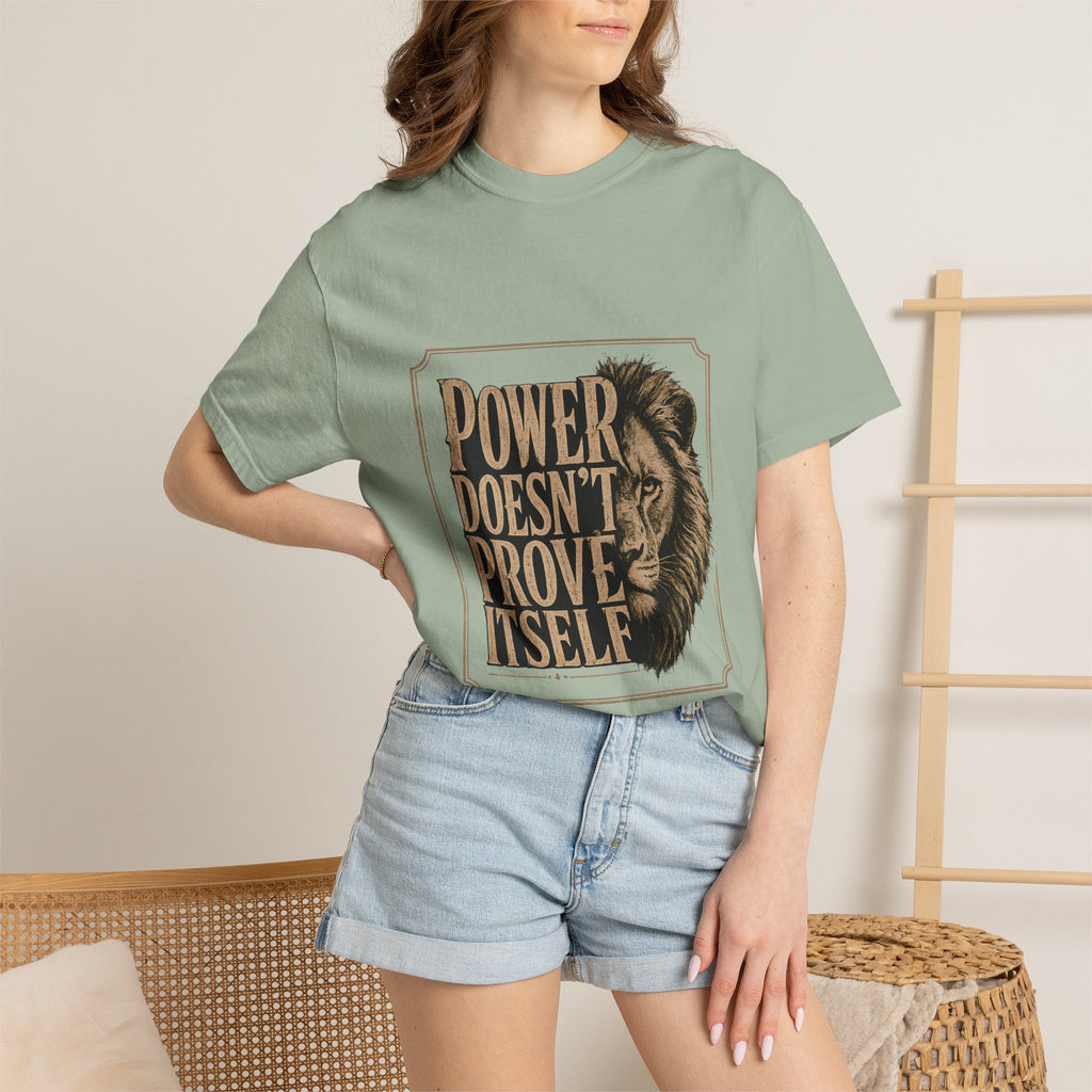 Power Doesn't Prove Itself Lion T-Shirt — Motivational Graphic Tee