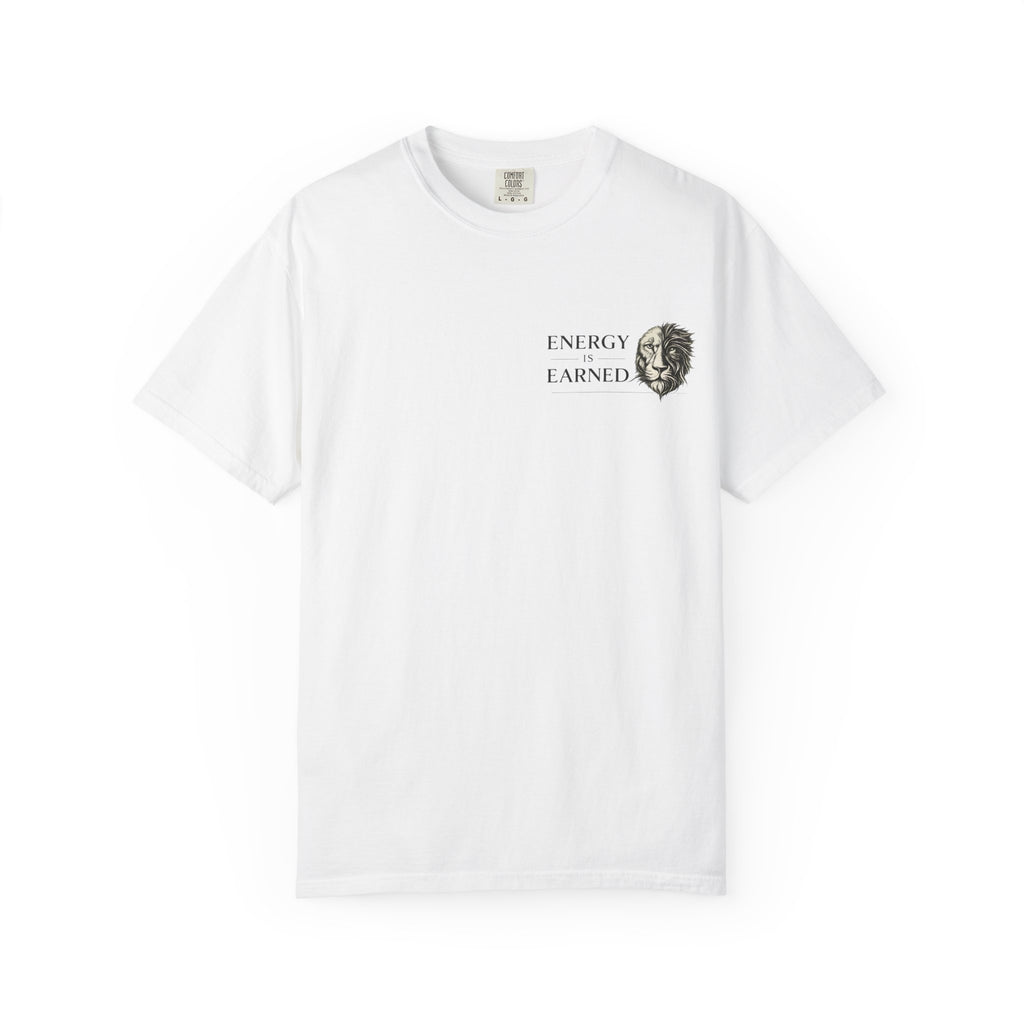 Energy Earned Lion Tee — Minimal Motivational Graphic T-Shirt