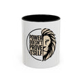 Power Doesn't Prove Itself Lion Coffee Mug — Motivational Accent Mug (11/15 oz)