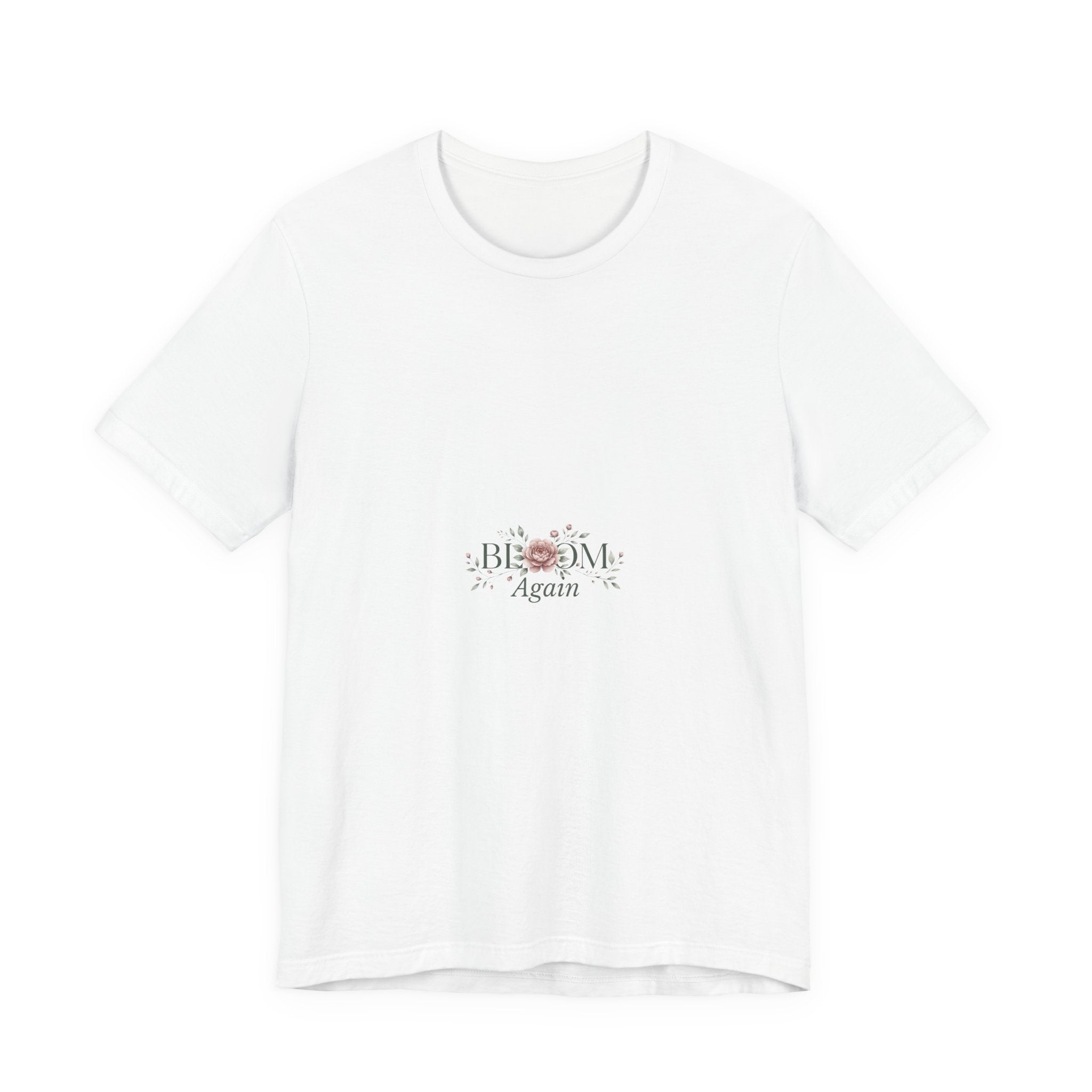 T-Shirt — "Bloom Again" Floral Minimalist Tee
