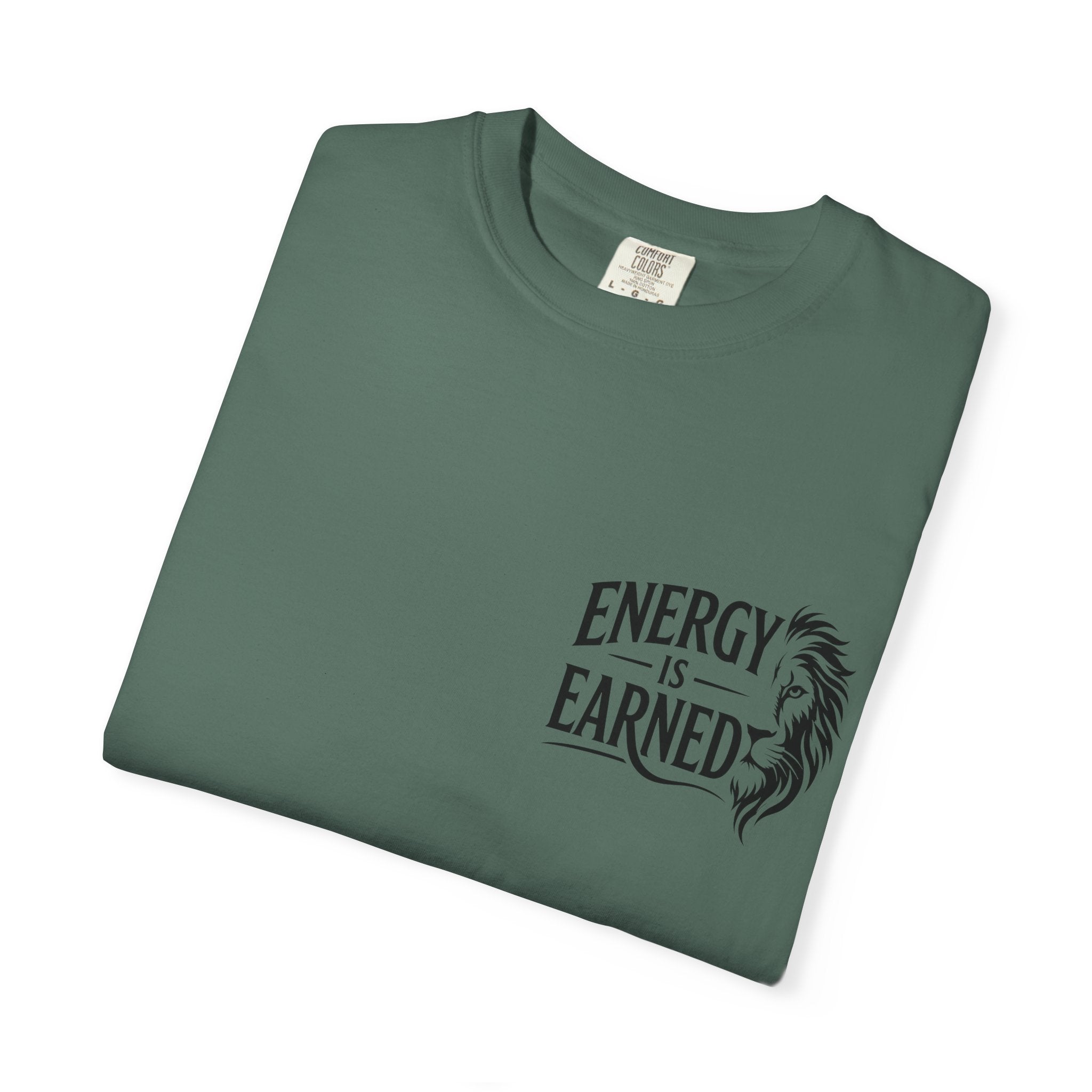 Energy Is Earned T-Shirt — Motivational Fitness Tee