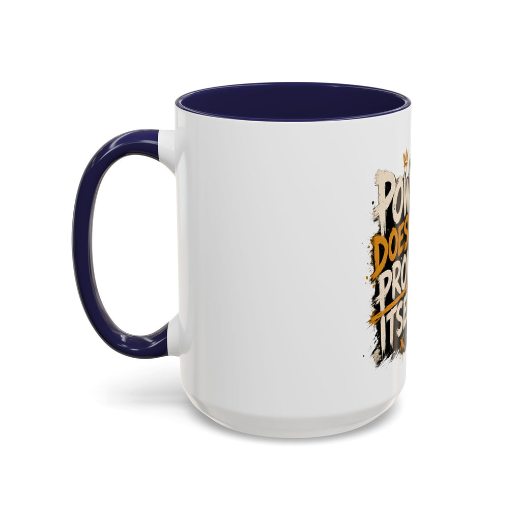 Power Doesn't Prove Itself Lion Accent Coffee Mug — Motivational 11/15oz Gift