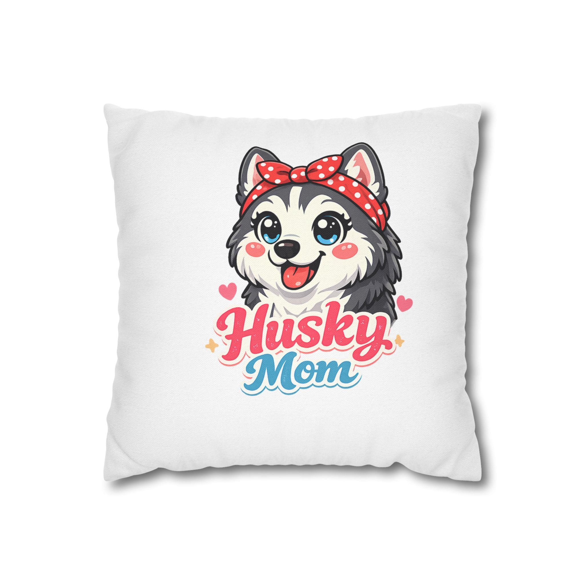 Husky Mom Decorative Pillowcase – Cute Husky Dog Design