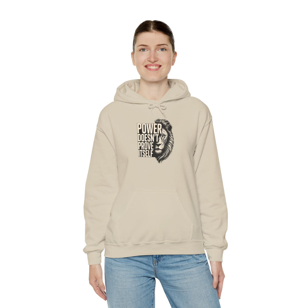 Lion 'Power Doesn't Prove Itself' Hoodie — Inspirational Graphic Sweatshirt