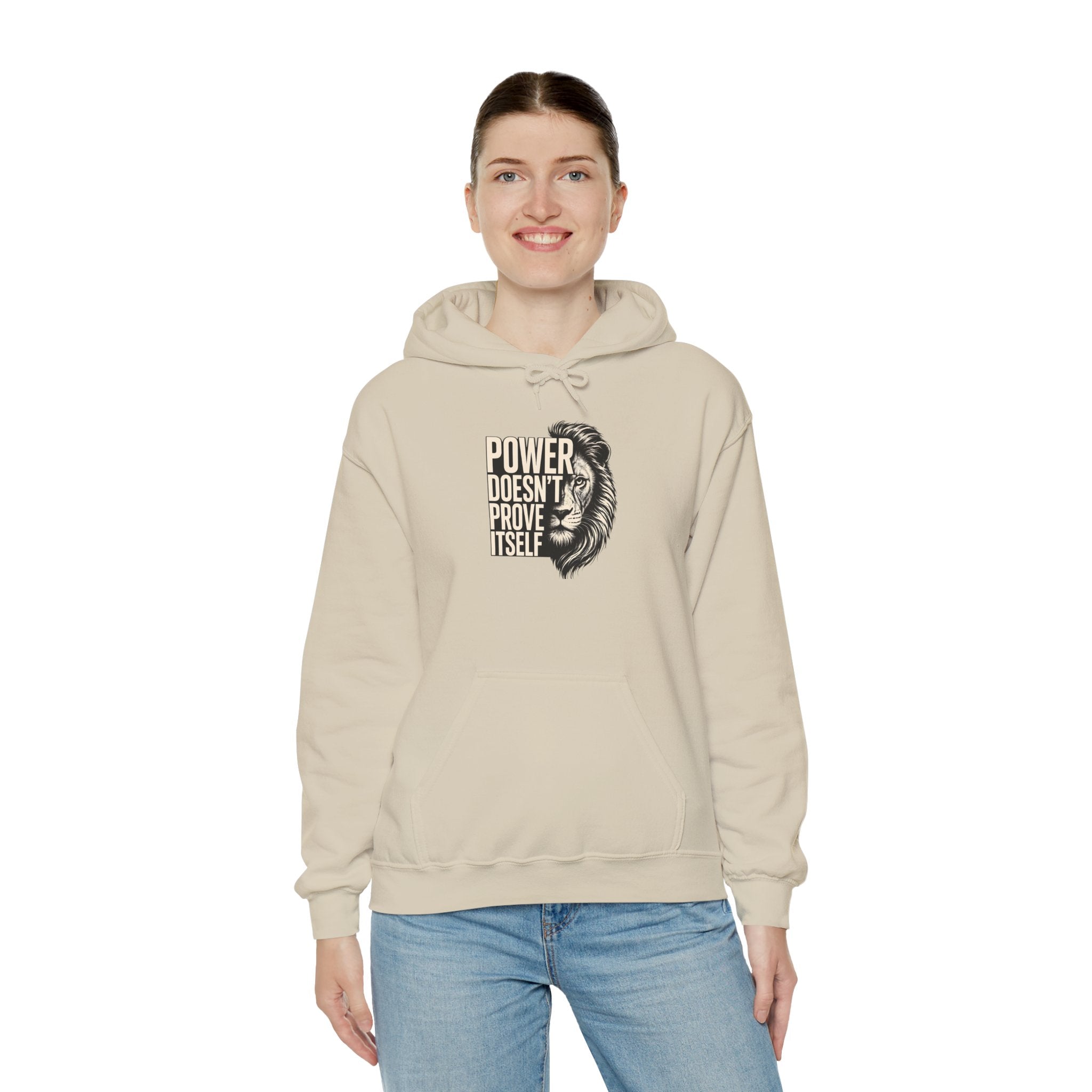 Lion 'Power Doesn't Prove Itself' Hoodie — Inspirational Graphic Sweatshirt