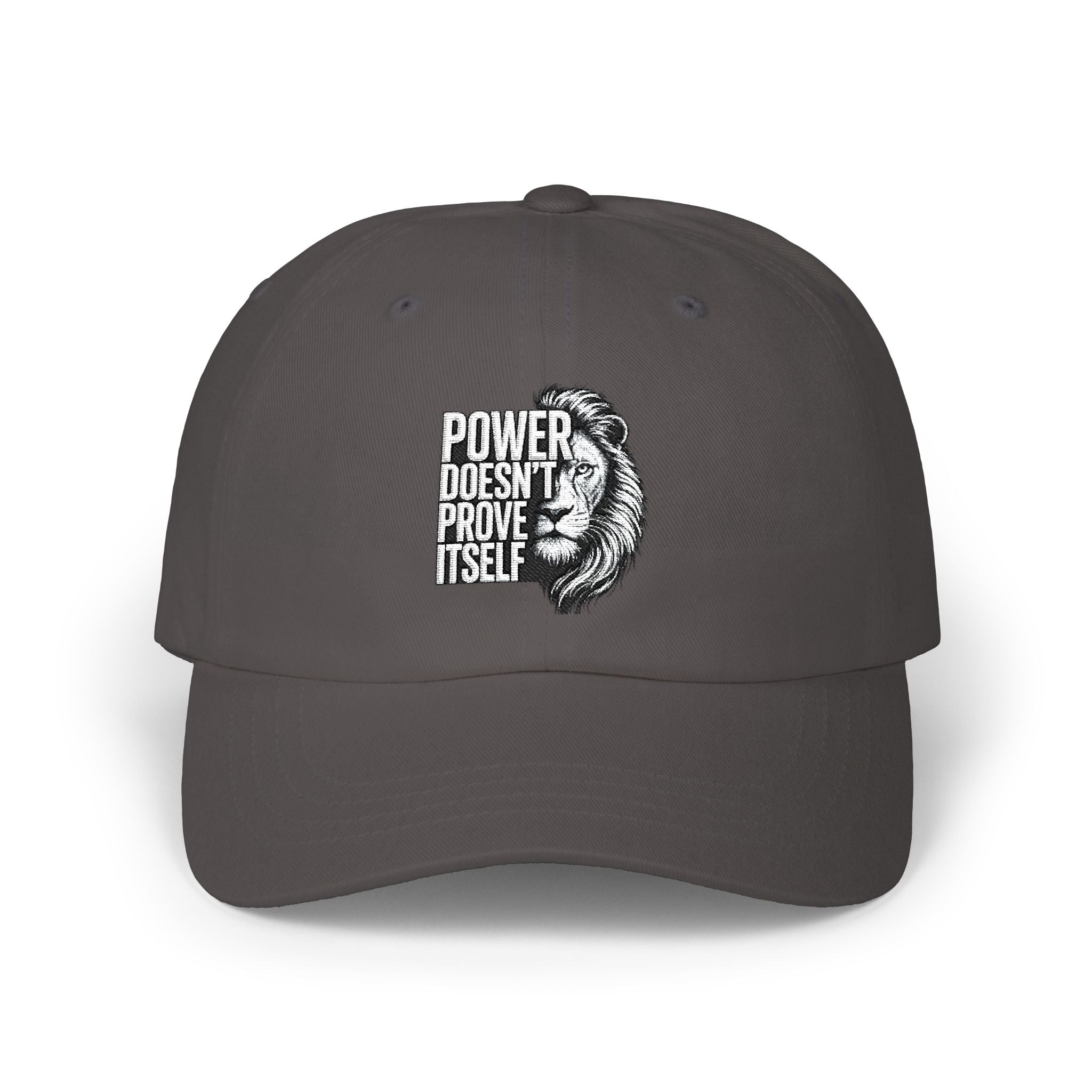 Classic Dad Cap - 'Power Doesn't Prove Itself' Lion Graphic Hat