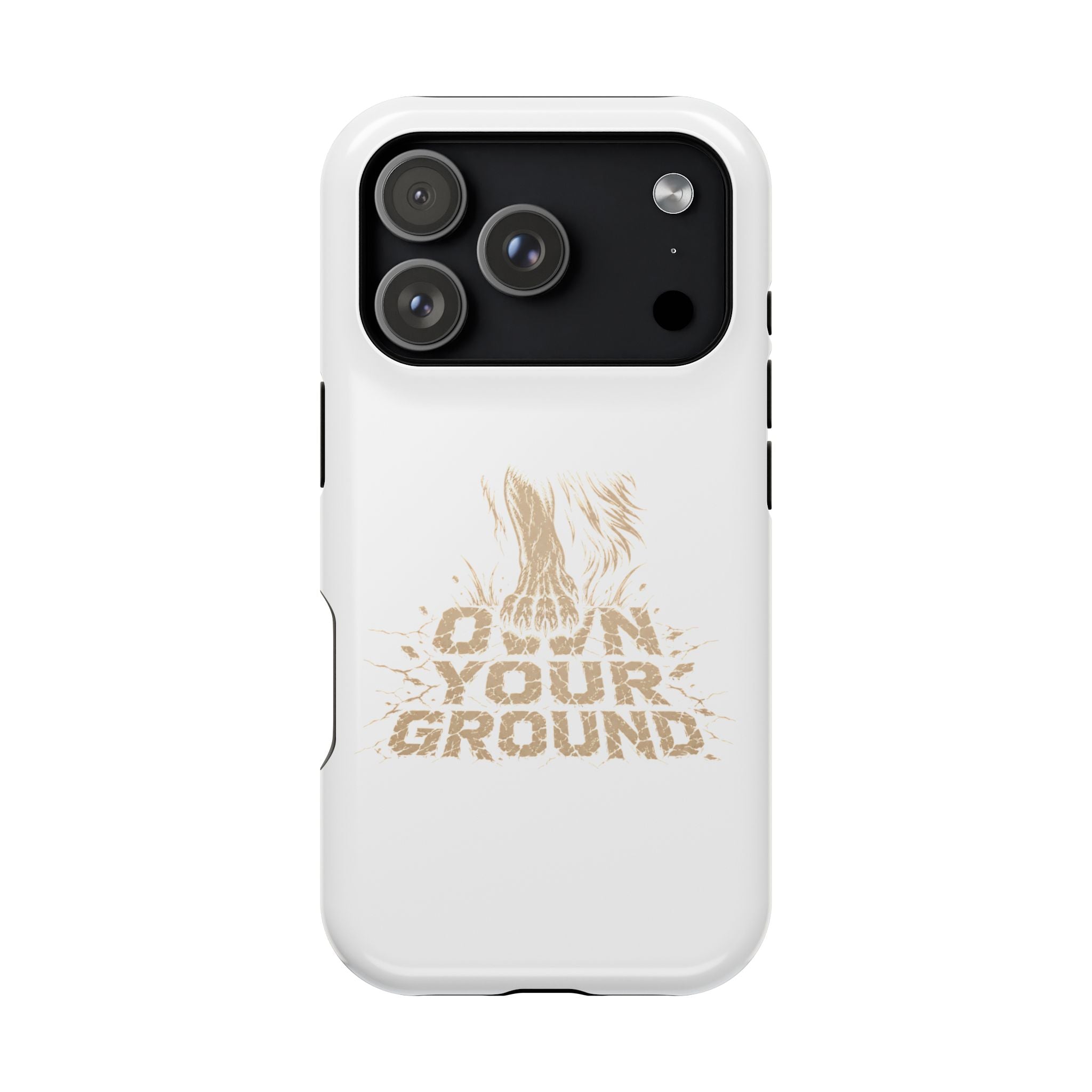 Phone Case — "Own Your Ground" Magnetic Impact-Resistant Protective Case