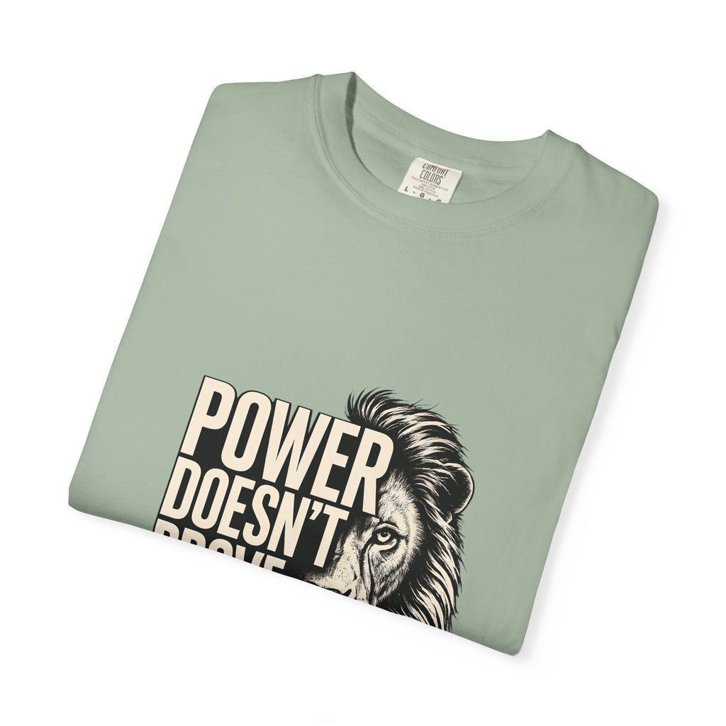 Lion 'Power Doesn't Prove Itself' Graphic T-Shirt