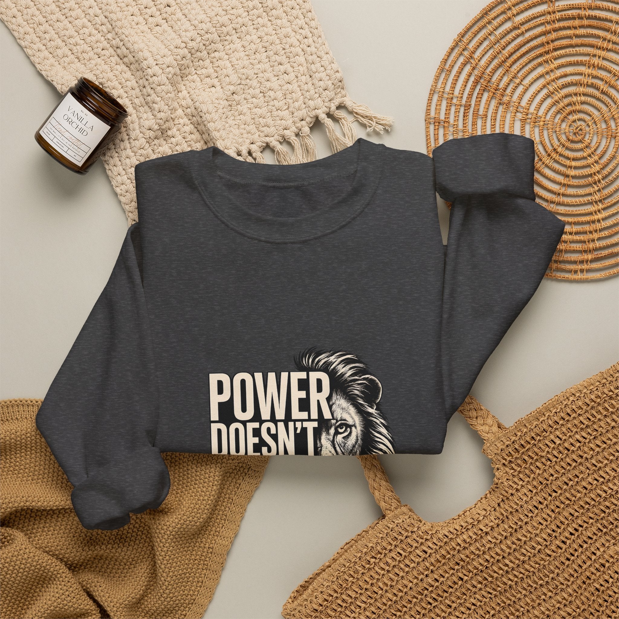 Crewneck Sweatshirt - "Power Doesn't Prove Itself" Lion Graphic