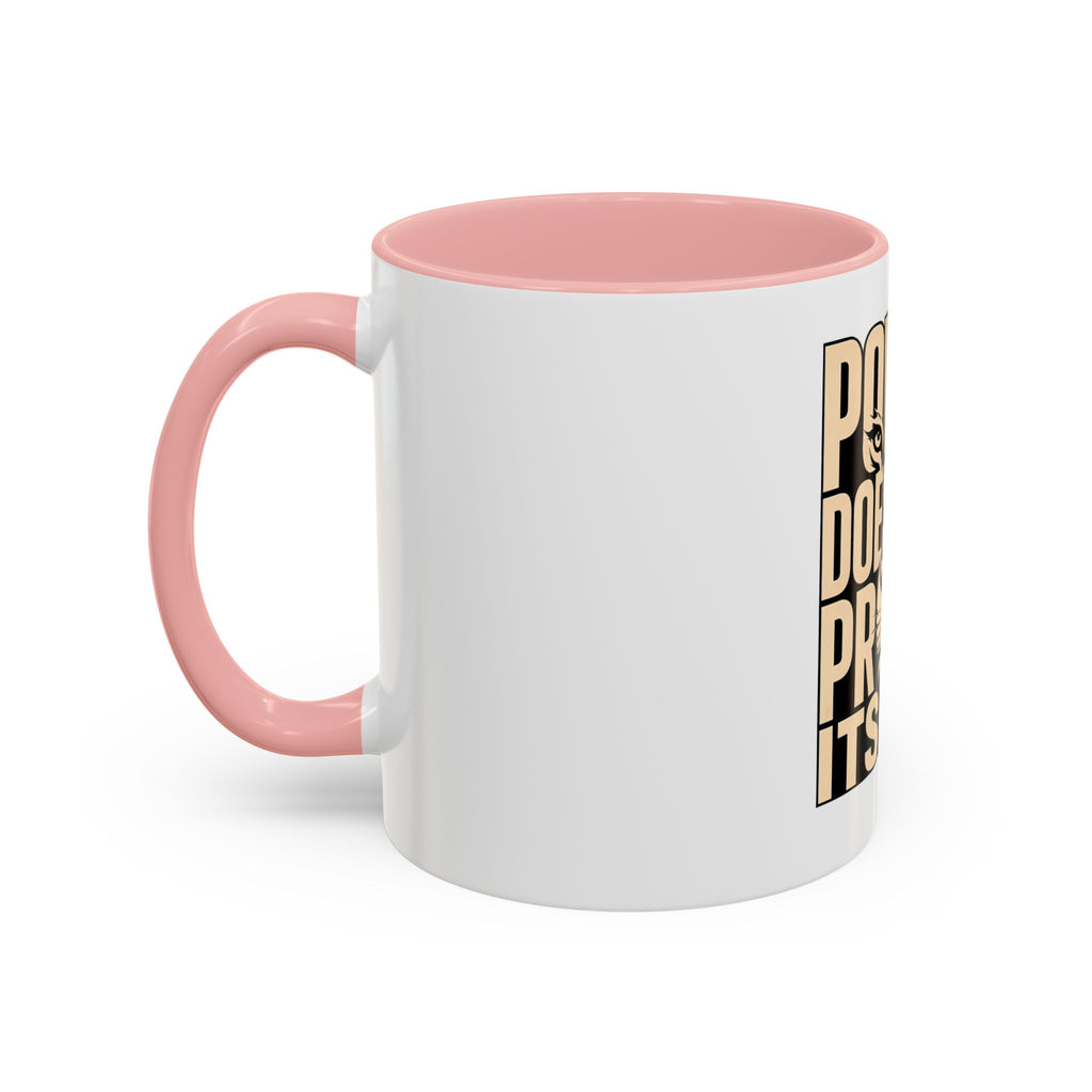 Power Doesn't Prove Itself Lion Accent Coffee Mug — Motivational 11/15oz