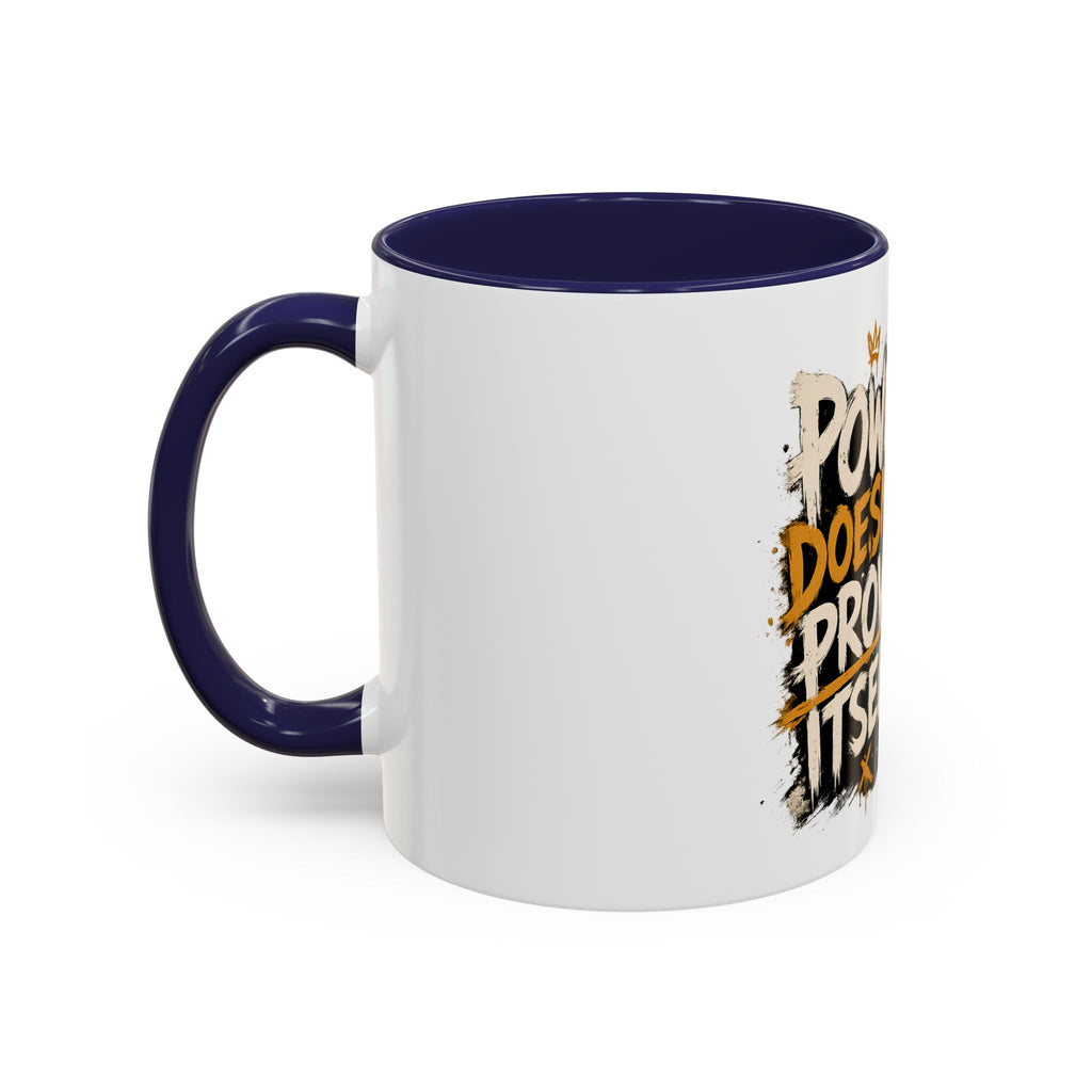 Power Doesn't Prove Itself Lion Accent Coffee Mug — Motivational 11/15oz Gift