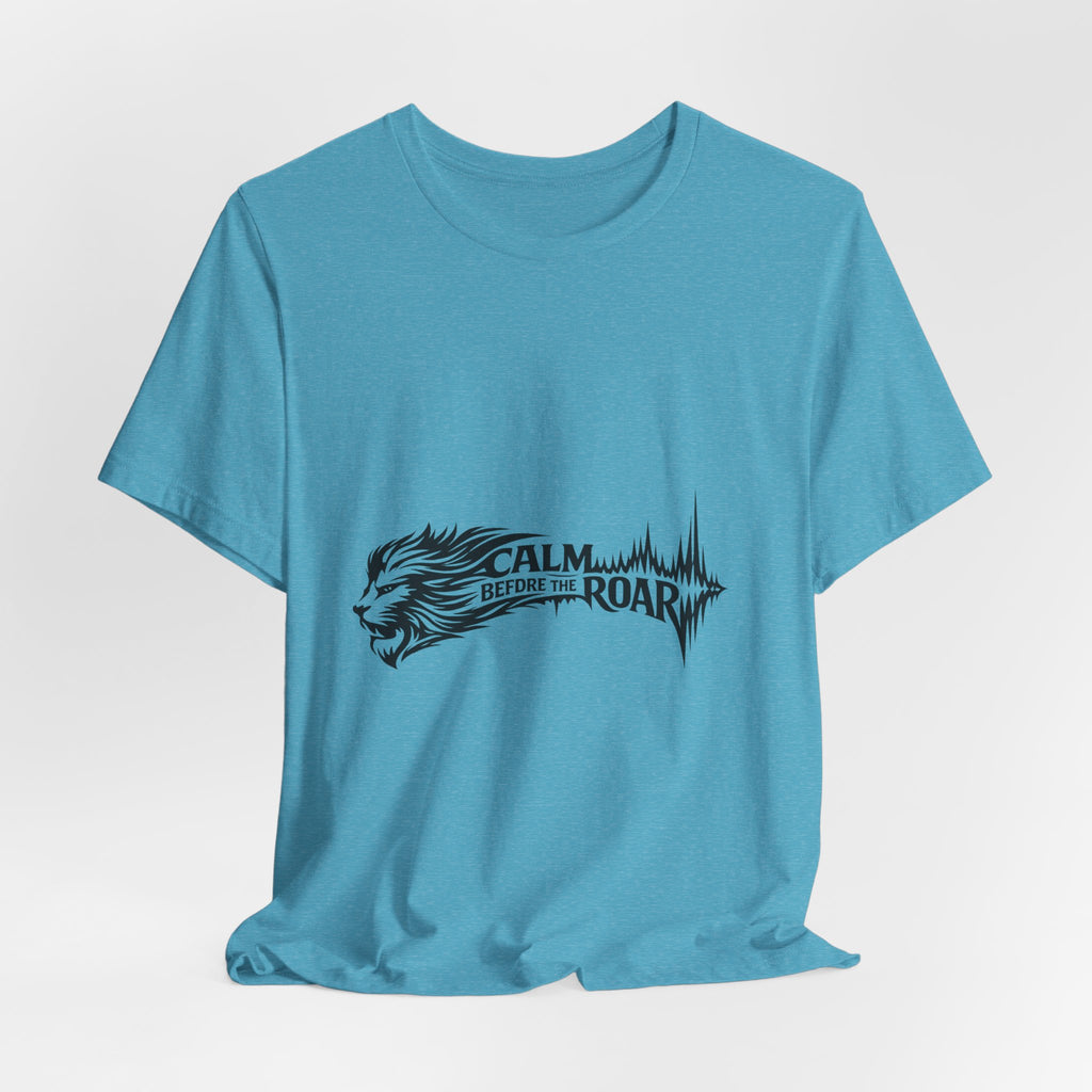 Calm Before the Roar Lion Tee