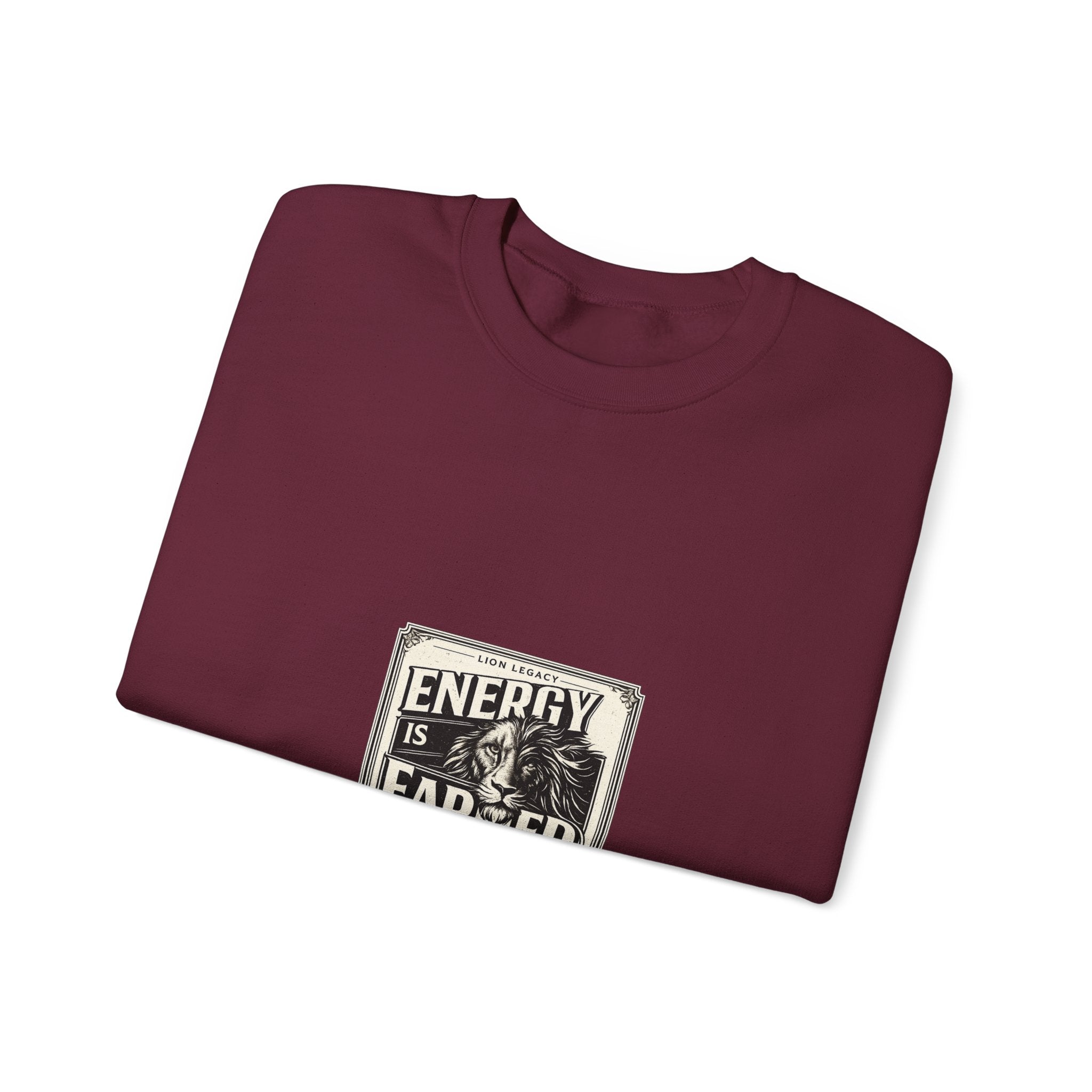 Crewneck Sweatshirt — "Energy Is Earned" Retro Motivational Design