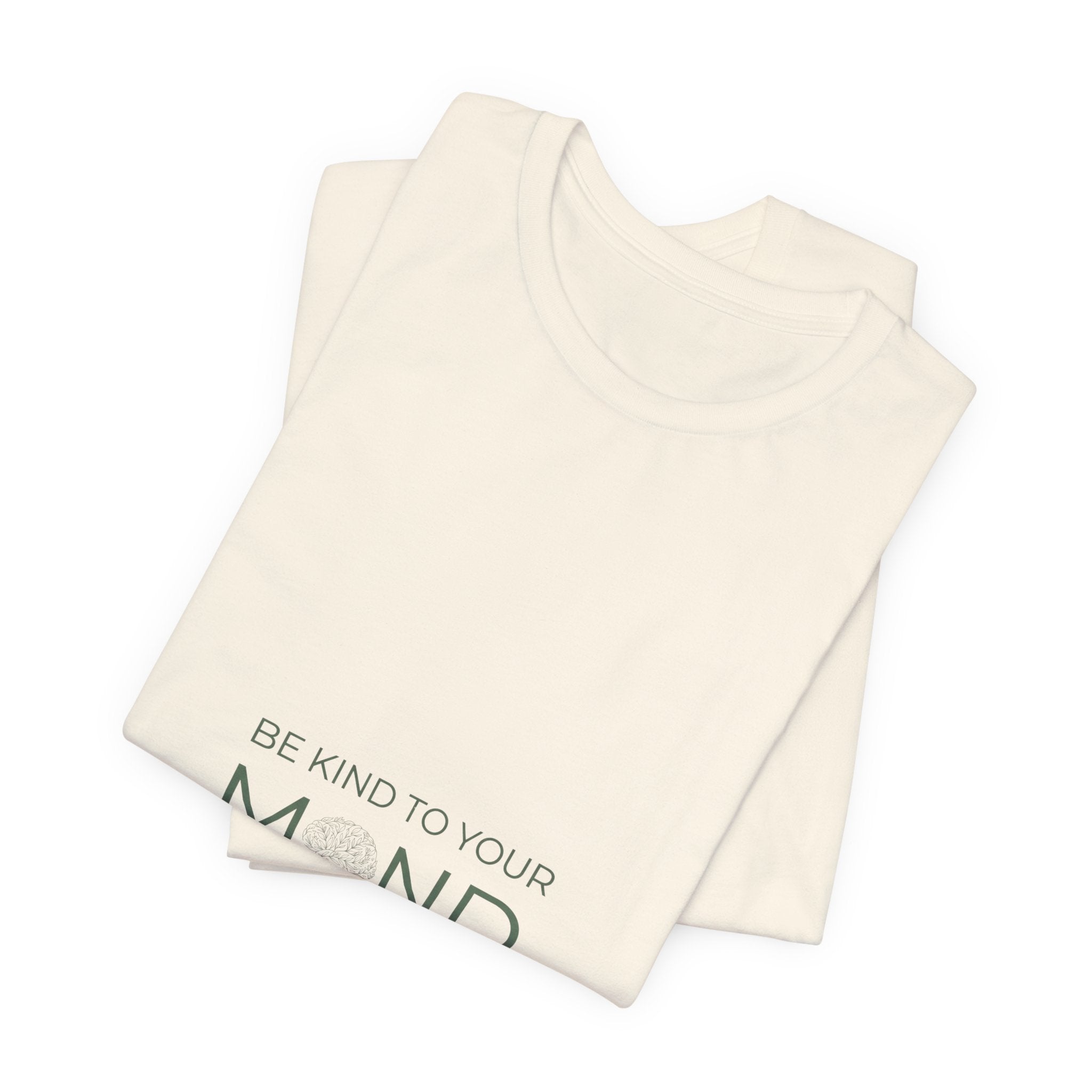 Be Kind To Your Mind Tee — Mental Health Awareness Graphic T-Shirt
