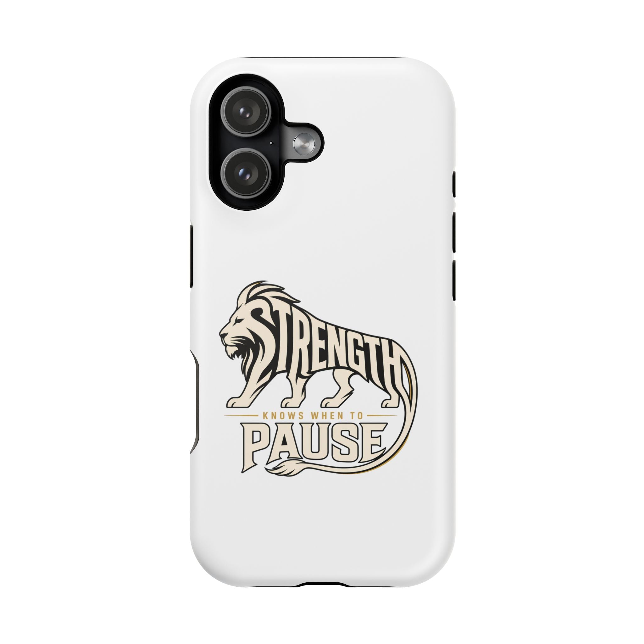 Phone Case — "Strength Shows When You Pause" Lion Graphic Magnetic Impact-Resistant Case