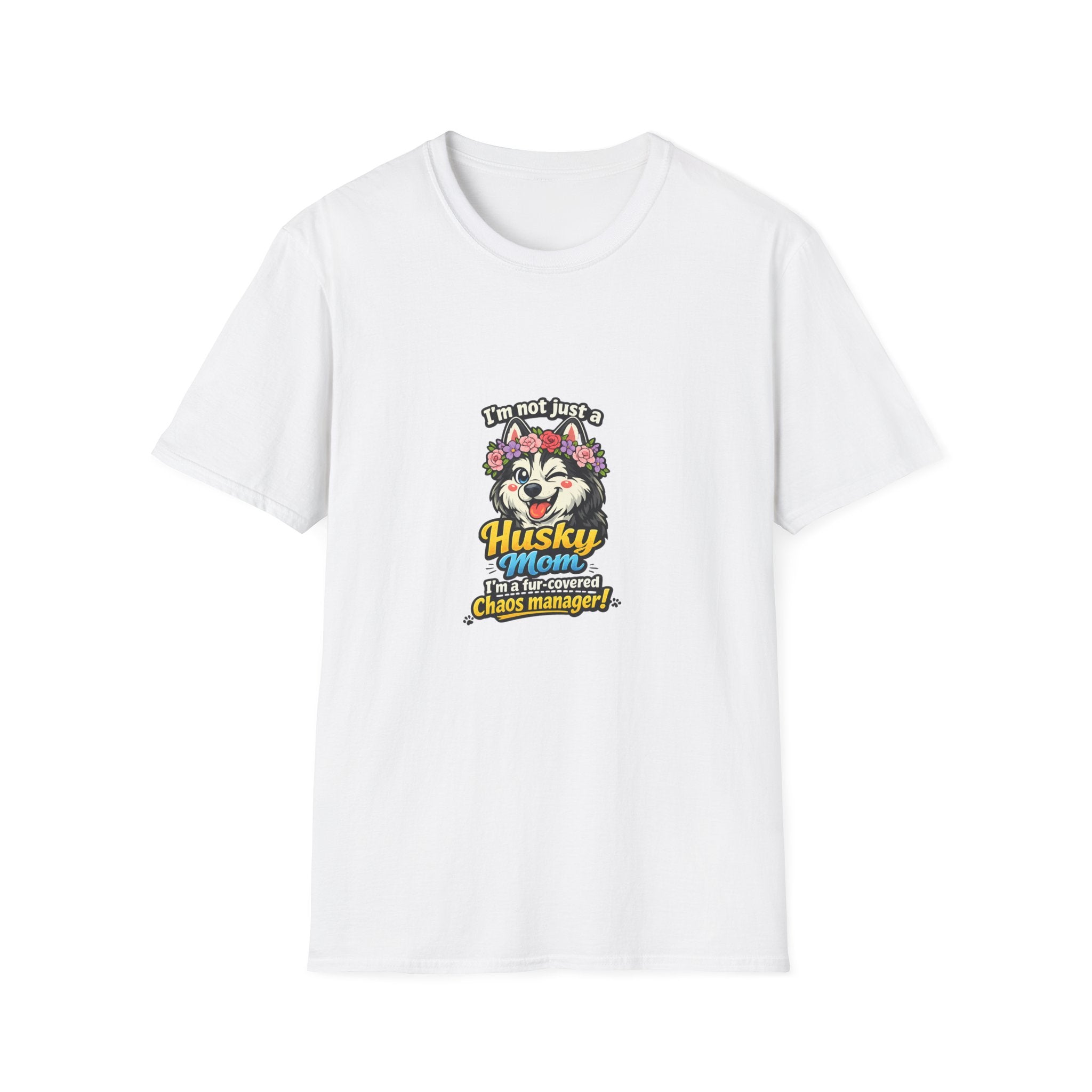 Husky Mama T-Shirt — "I'm Not Just a Husky Mama, I'm Their Chaos Manager" Cute Floral Dog Mom Tee