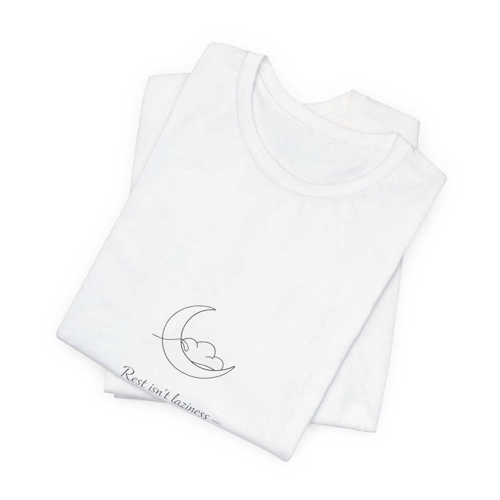 Moon Nap T‑Shirt — 'Rest and Recover, It’s Something' Minimal Sleep Tee
