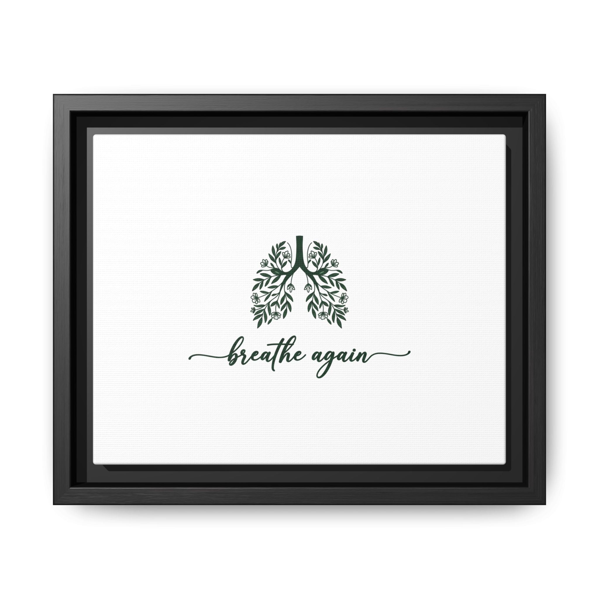 Framed Matte Canvas – 'Breathe Again' Lungs Wall Art
