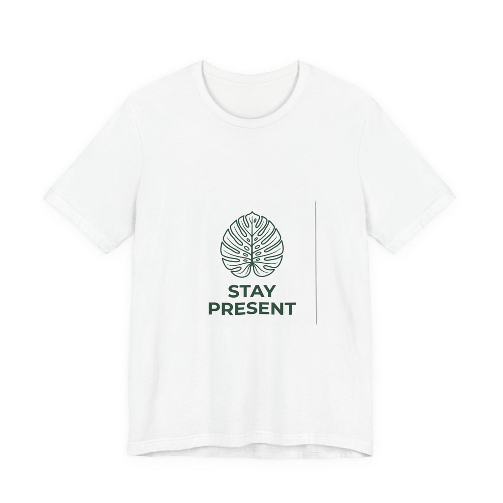 Stay Present Tee — Minimalist Monstera Leaf Graphic T-Shirt