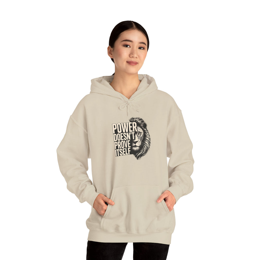Lion 'Power Doesn't Prove Itself' Hoodie — Inspirational Graphic Sweatshirt