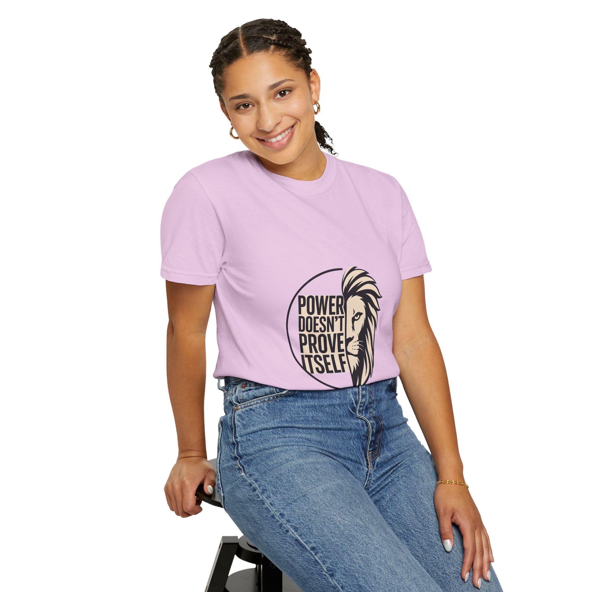 Power Doesn’t Prove Itself Lion T-Shirt