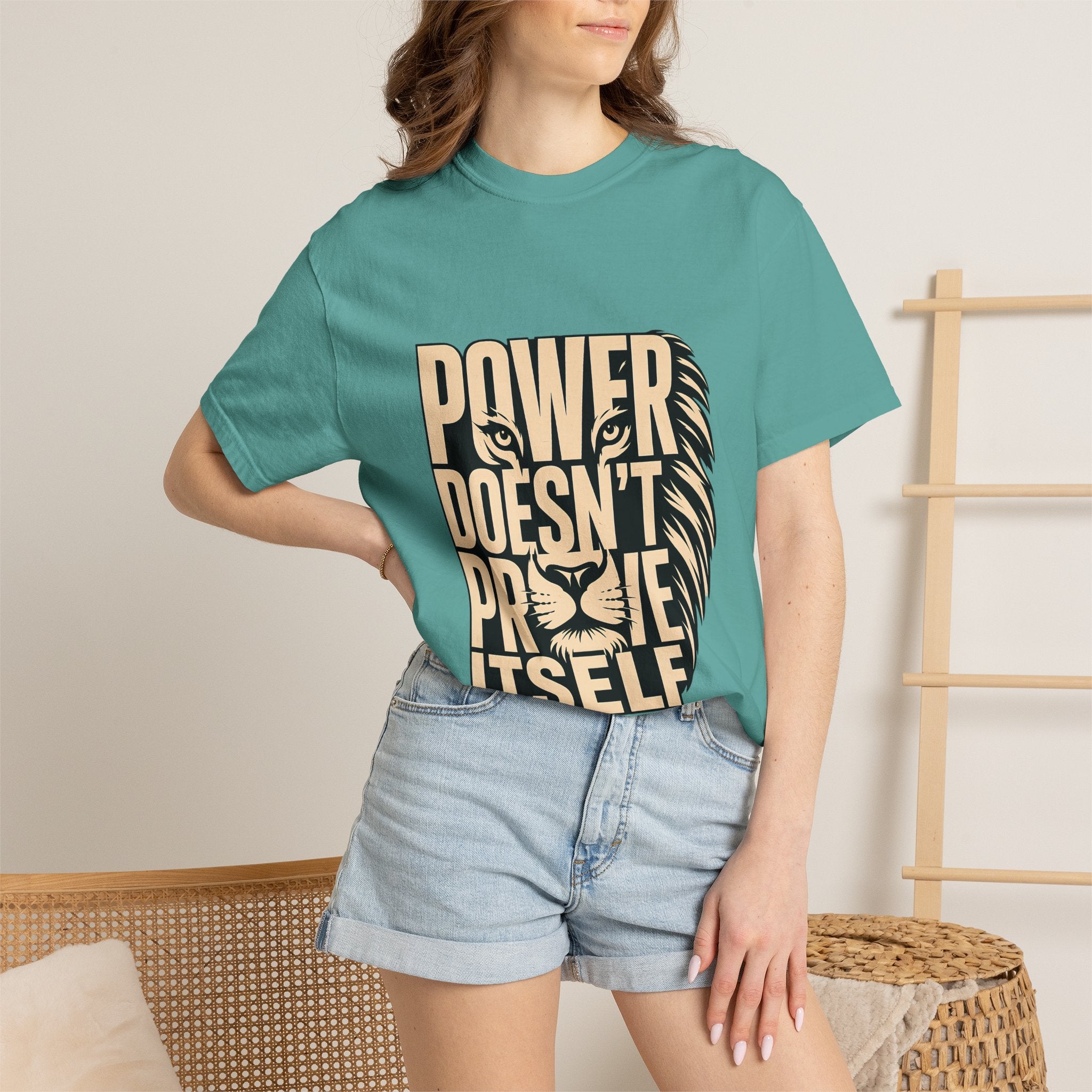 T-Shirt — "Power Doesn’t Prove Itself" Lion Graphic Motivational Tee