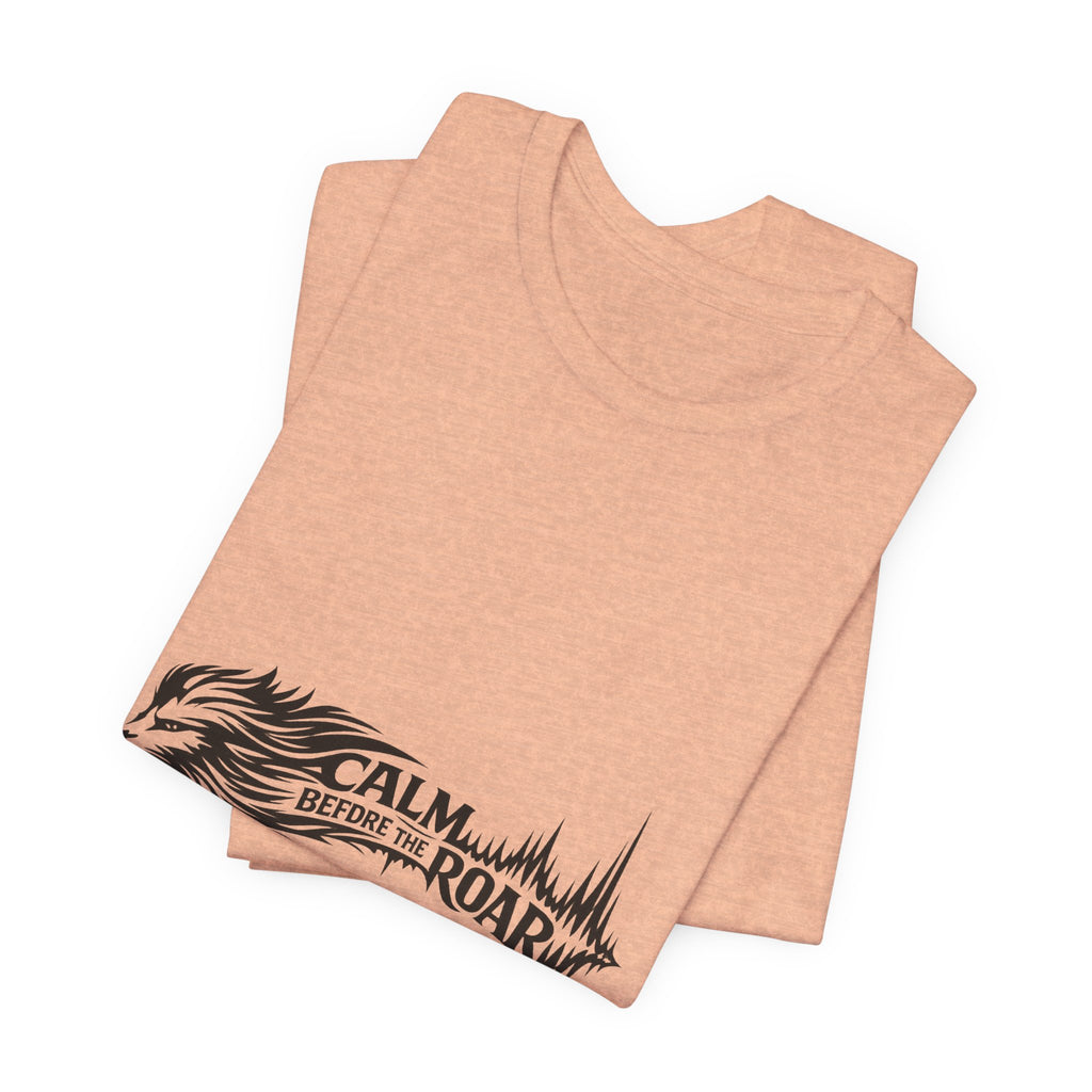 Calm Before the Roar Lion Tee