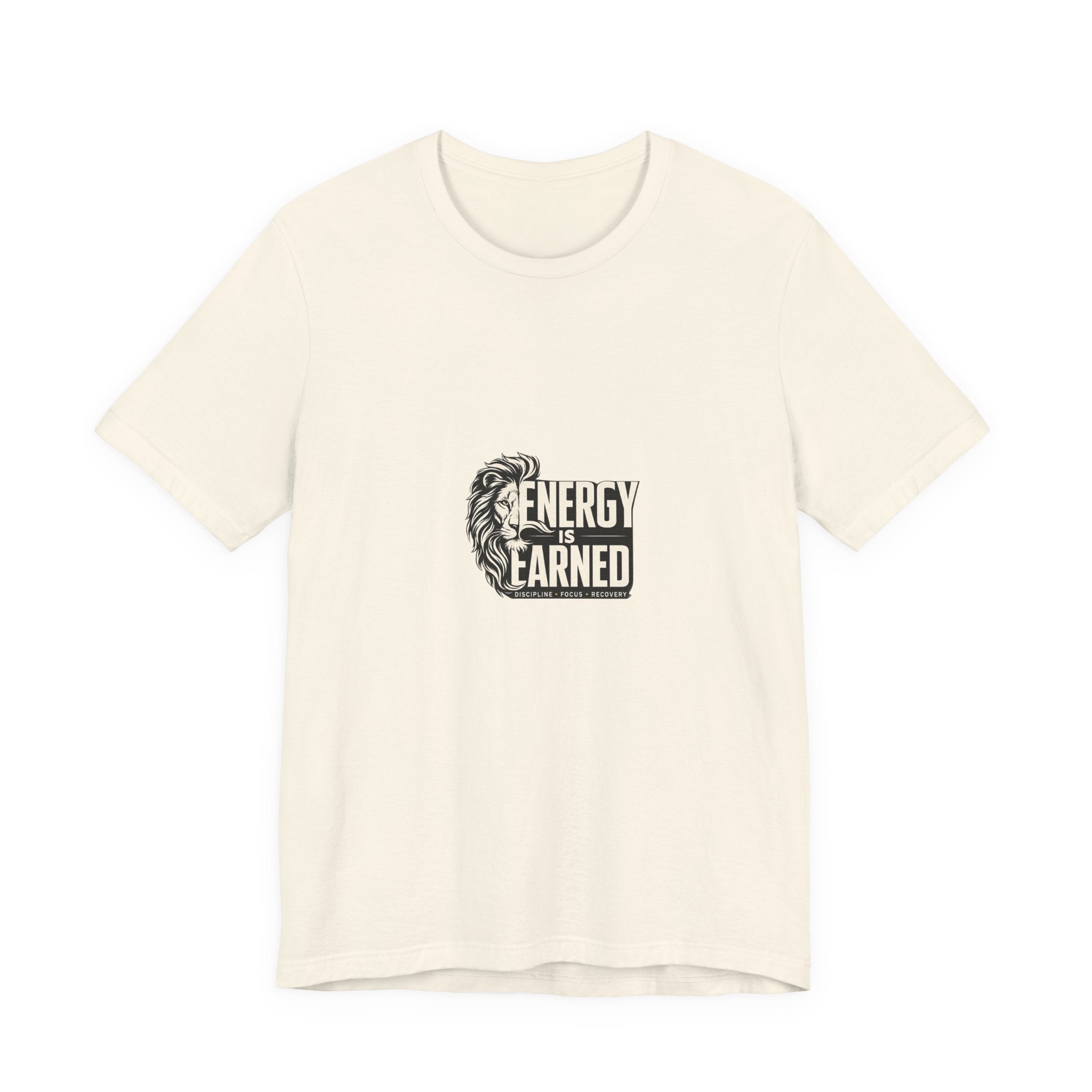 Energy Is Earned Lion Graphic Tee - Motivational Fitness Shirt