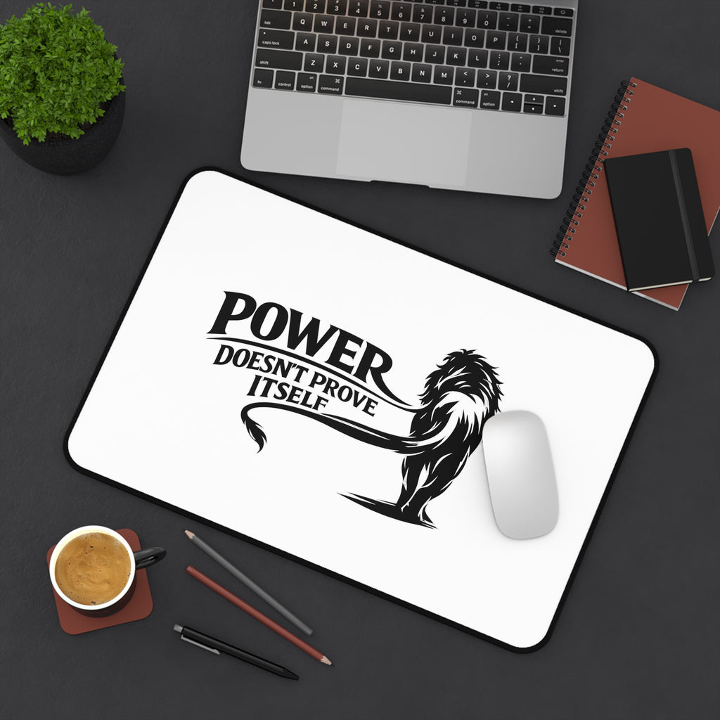 Desk Mat — "Power Doesn't Prove Itself" Lion Gaming & Office Mouse Pad