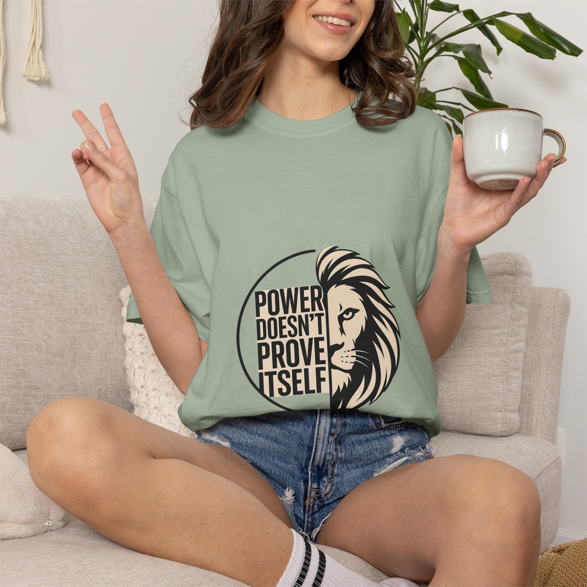Power Doesn’t Prove Itself Lion T-Shirt