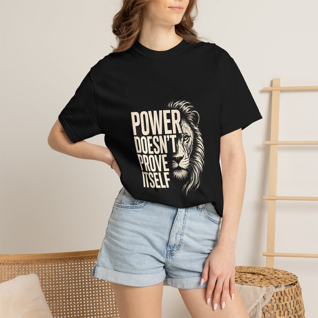 Lion 'Power Doesn't Prove Itself' Graphic T-Shirt