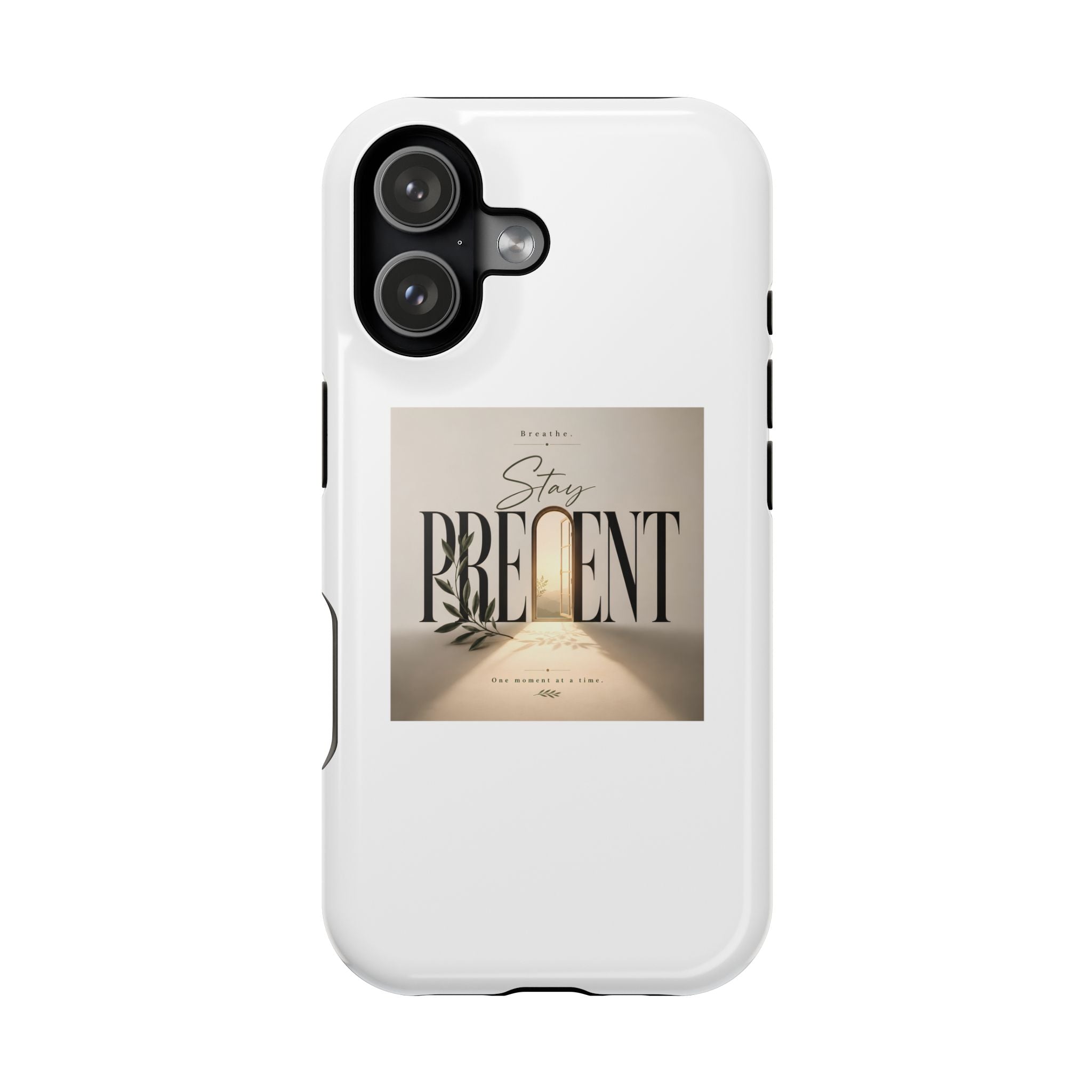 Stay Present Phone Case — Magnetic Impact-Resistant Protective Cover