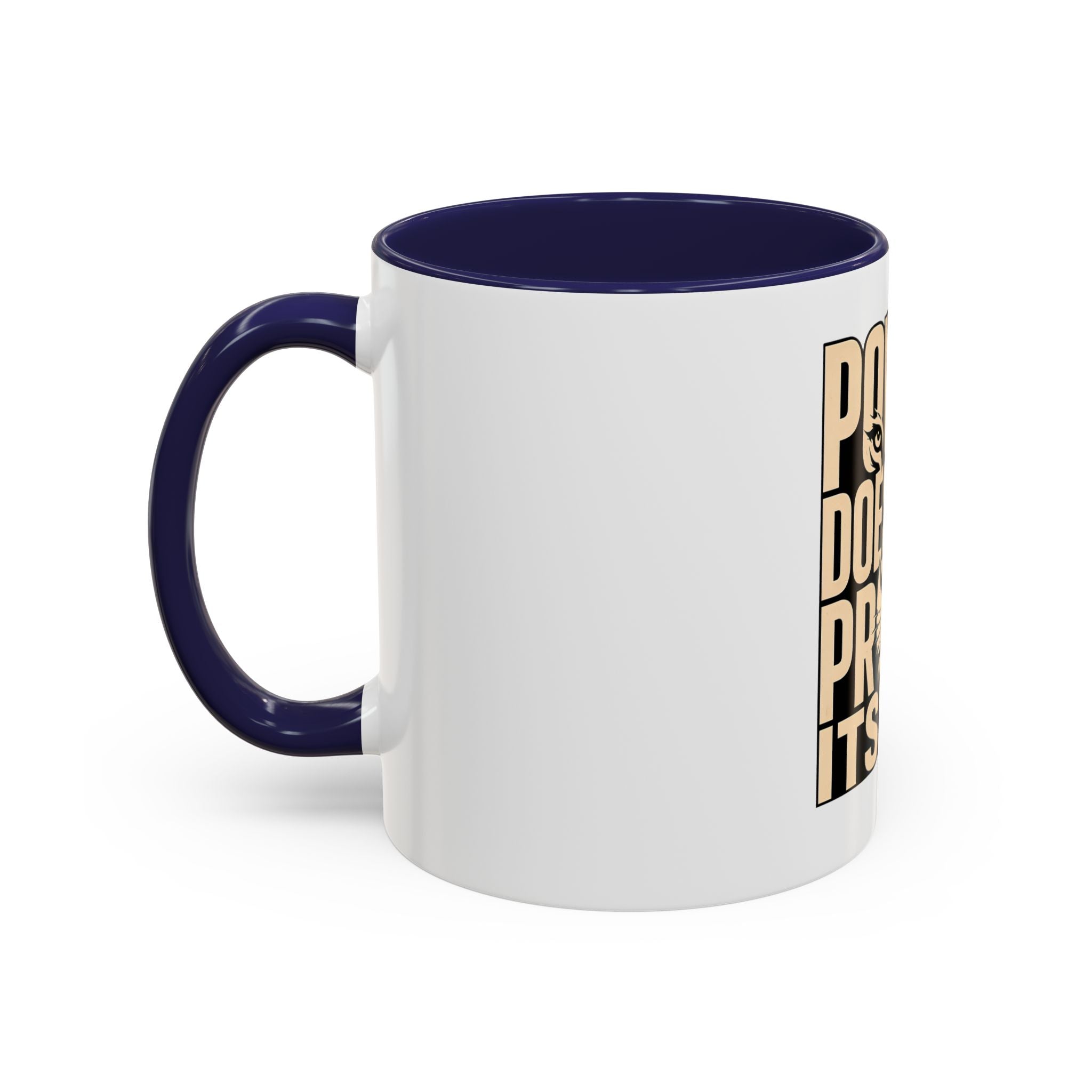 Power Doesn't Prove Itself Lion Accent Coffee Mug — Motivational 11/15oz