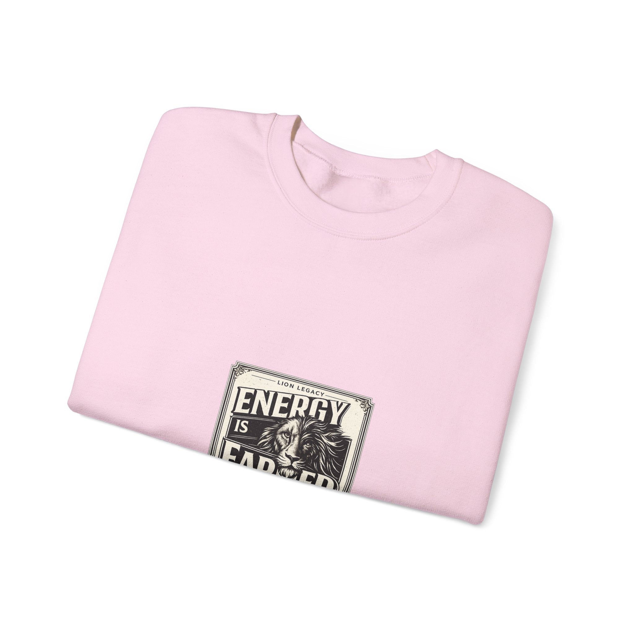 Crewneck Sweatshirt — "Energy Is Earned" Retro Motivational Design