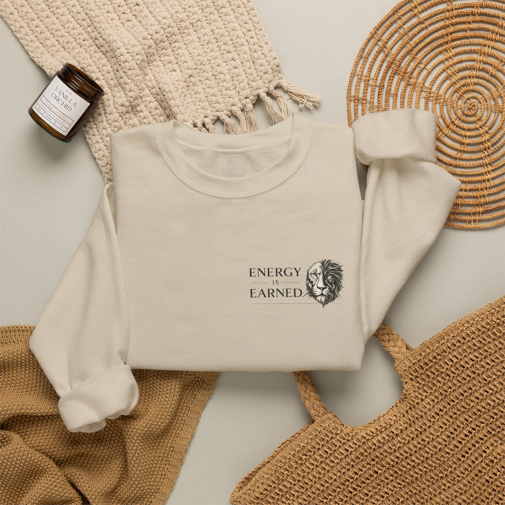 Energy Earned Crewneck Sweatshirt — Minimalist Motivational Graphic