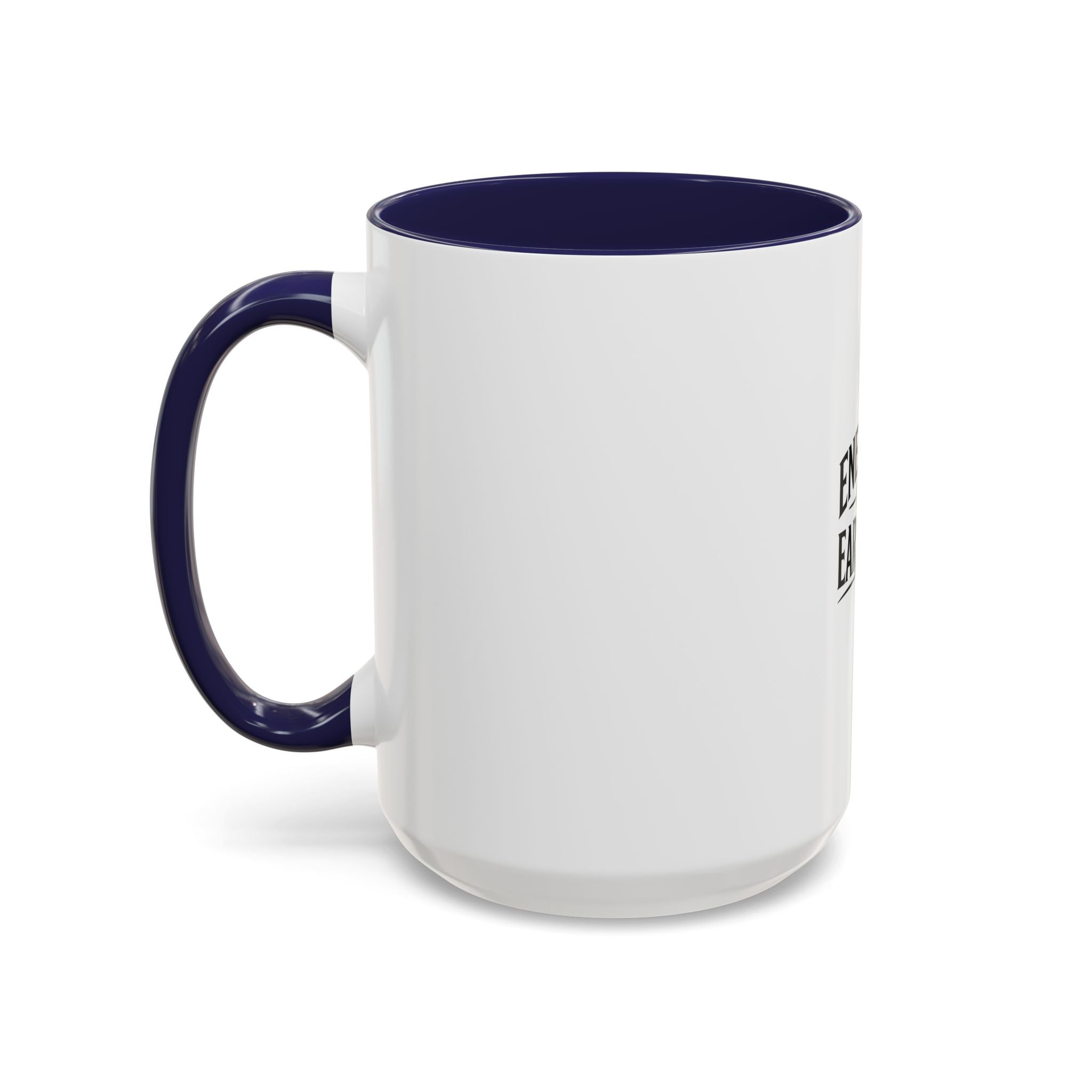 Energy Is Earned Coffee Mug — Motivational Lion Accent Mug (11/15oz)