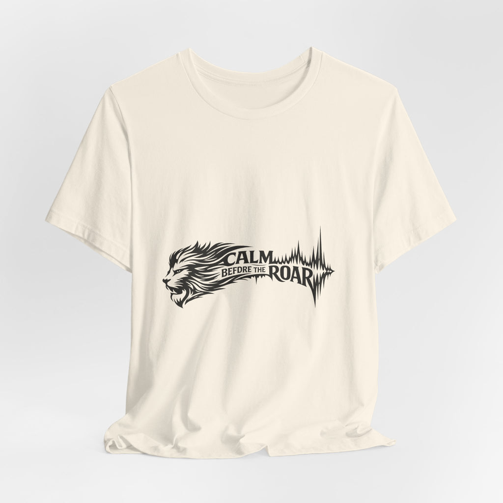 Calm Before the Roar Lion Tee