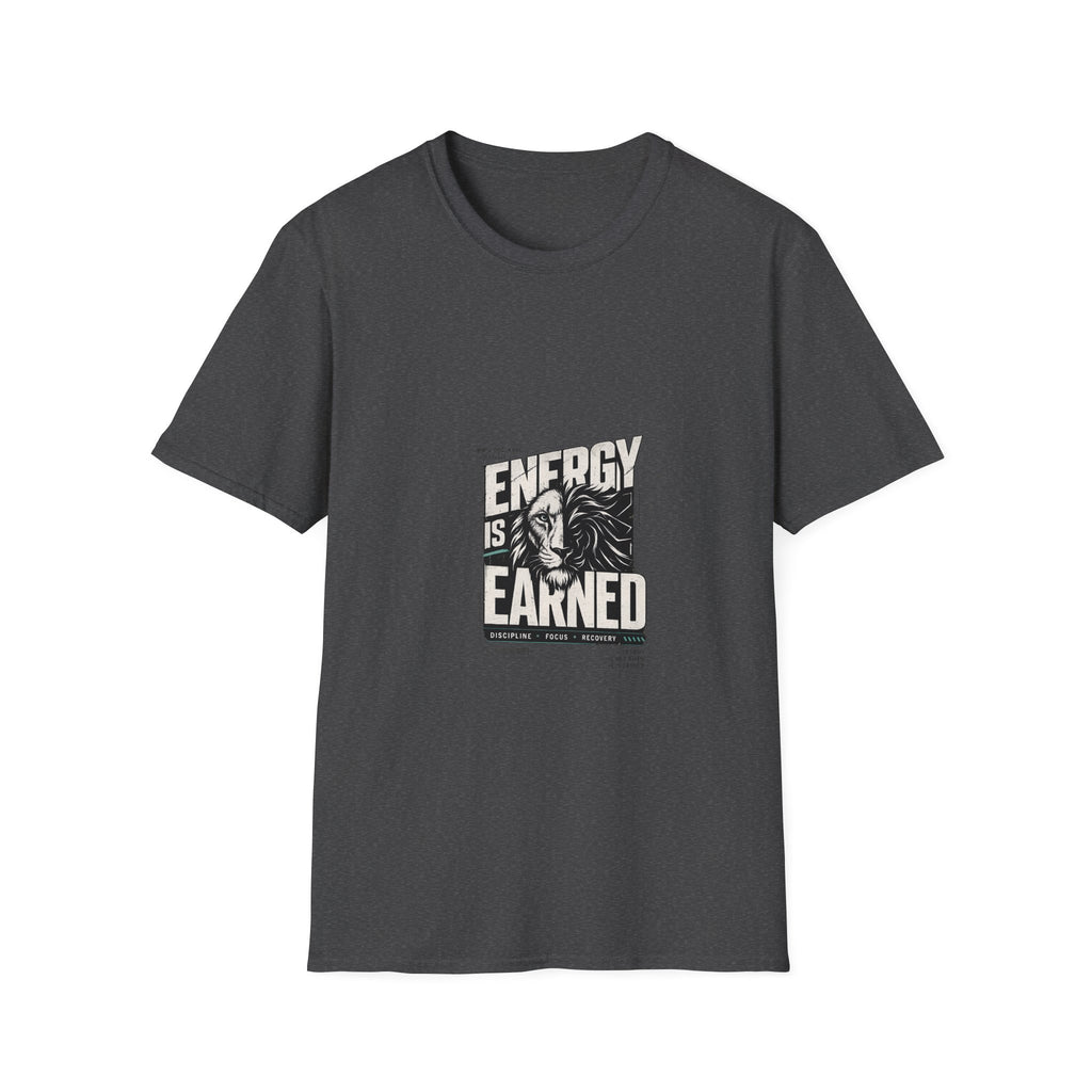 Energy Is Learned T-Shirt — Motivational Graphic Tee