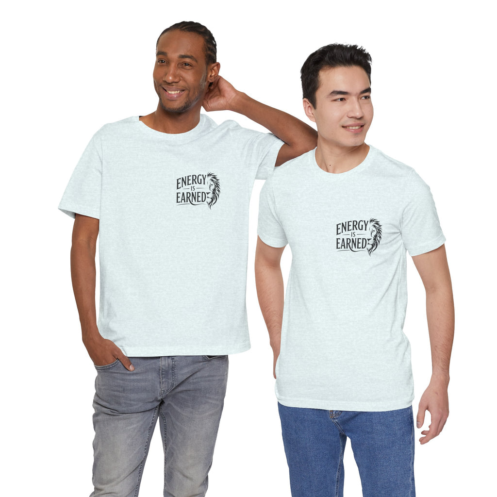 T-Shirt — "Energy Is Earned" Motivational Tee with Feather Graphic